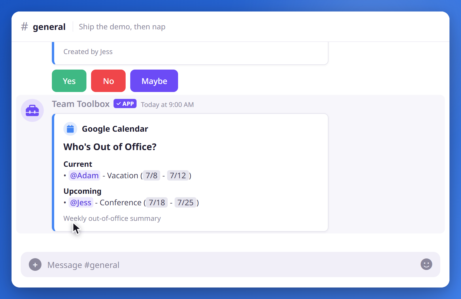 A scheduled out-of-office summary posted to a channel, listing who's currently and upcoming out of office.