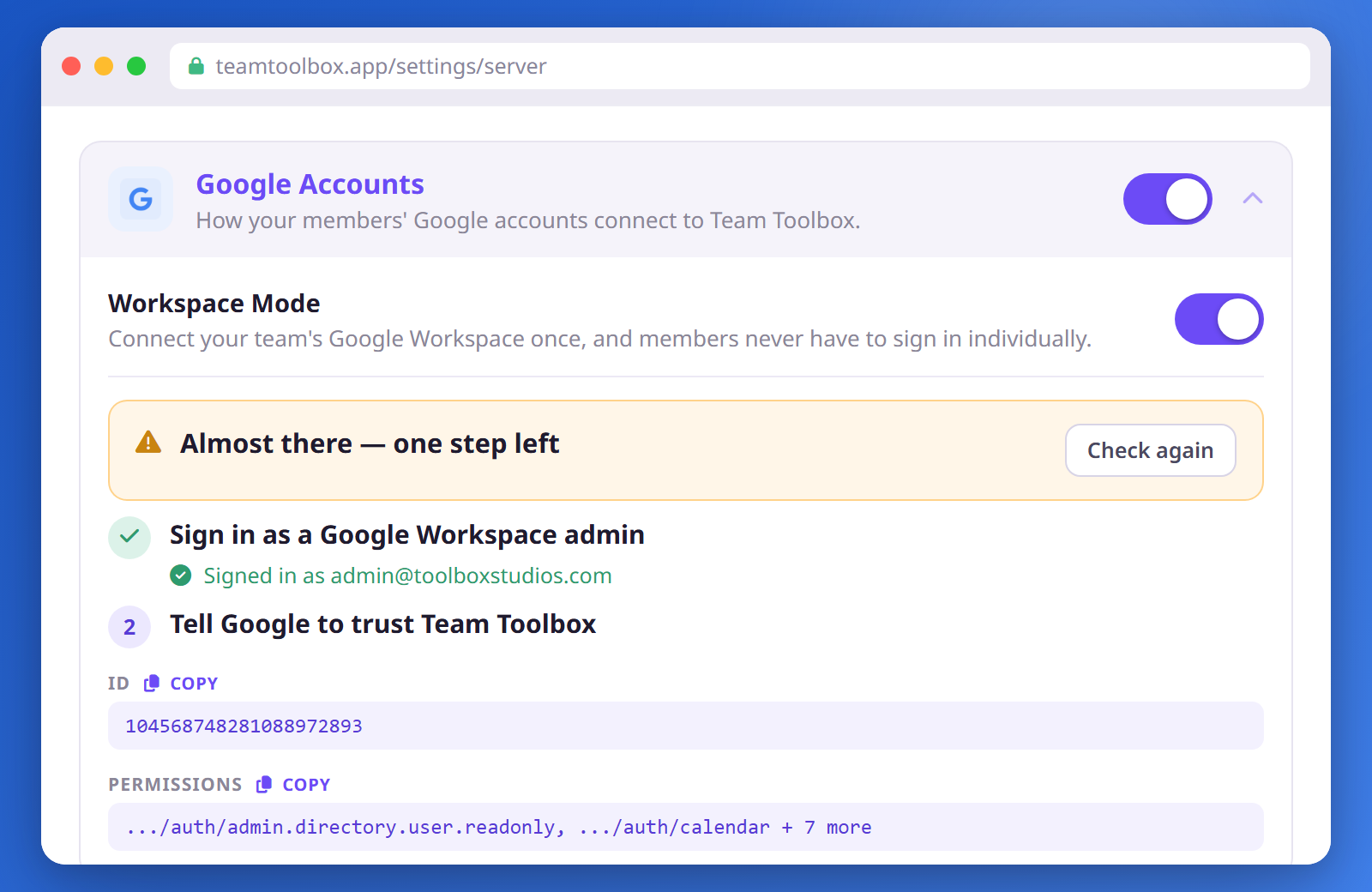 The Google Accounts panel in Server Settings, showing a signed-in Workspace admin, an amber notice that one step is left, and the ID and permissions to copy.