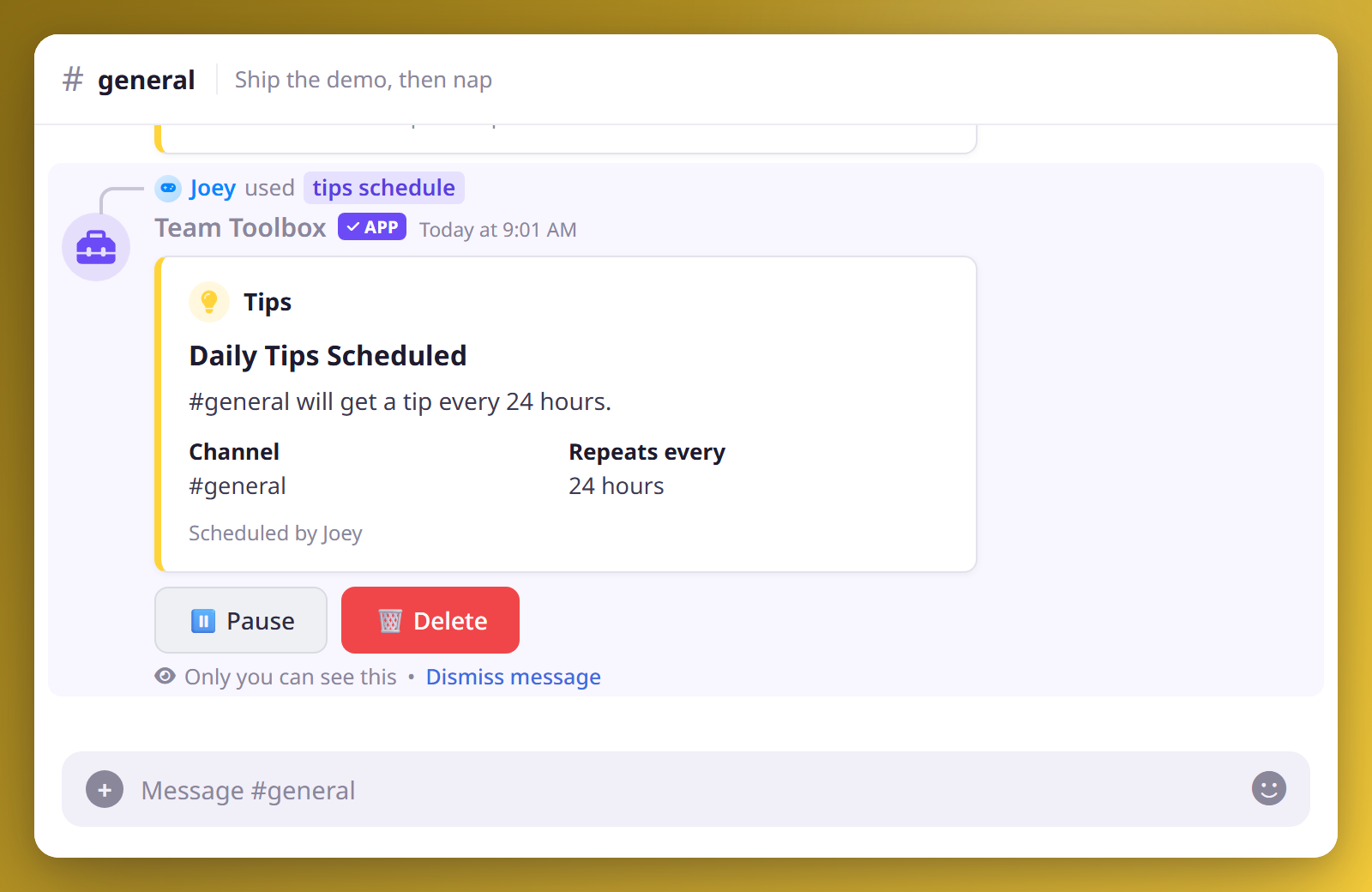 Running /tips schedule shows an ephemeral confirmation embed with the channel, cadence, and Pause/Delete buttons.